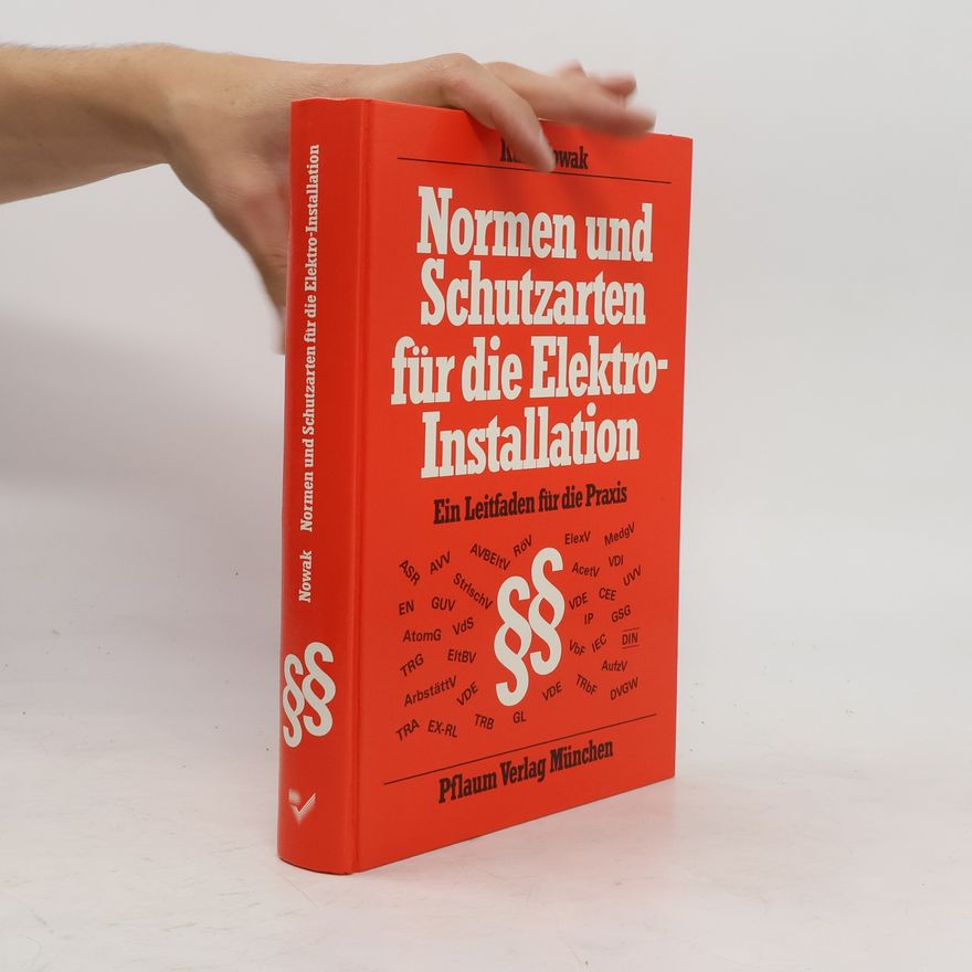 Kurt Nowak Normen und Schutzarten für die Elektroinstallation