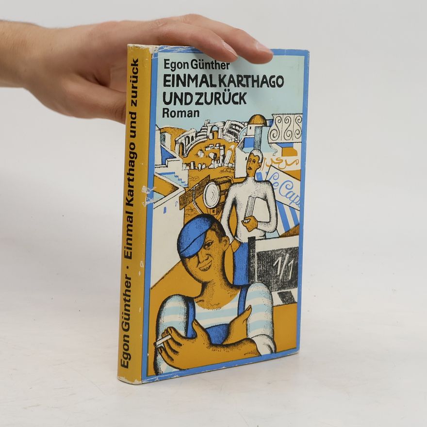 Egon Günther Einmal Karthago und zurück