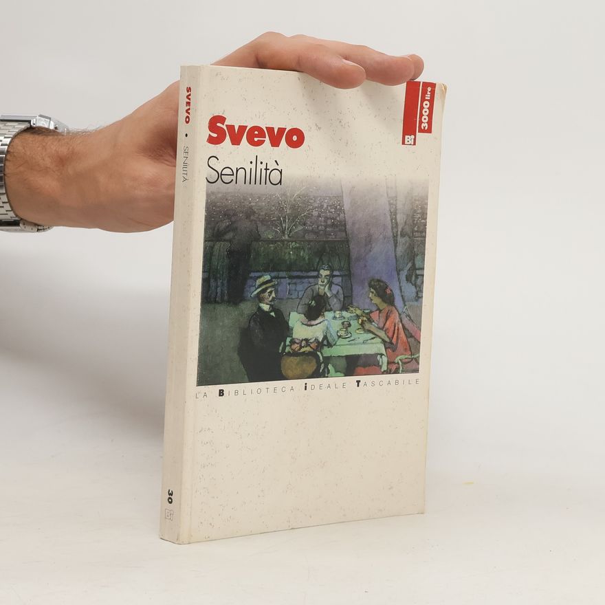 Italo Svevo La Biblioteca Ideale Tascabile - 30: Senilità