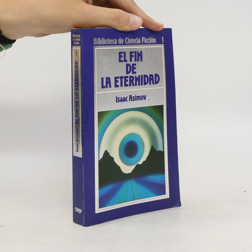 Isaac Asimov El fin de la eternidad