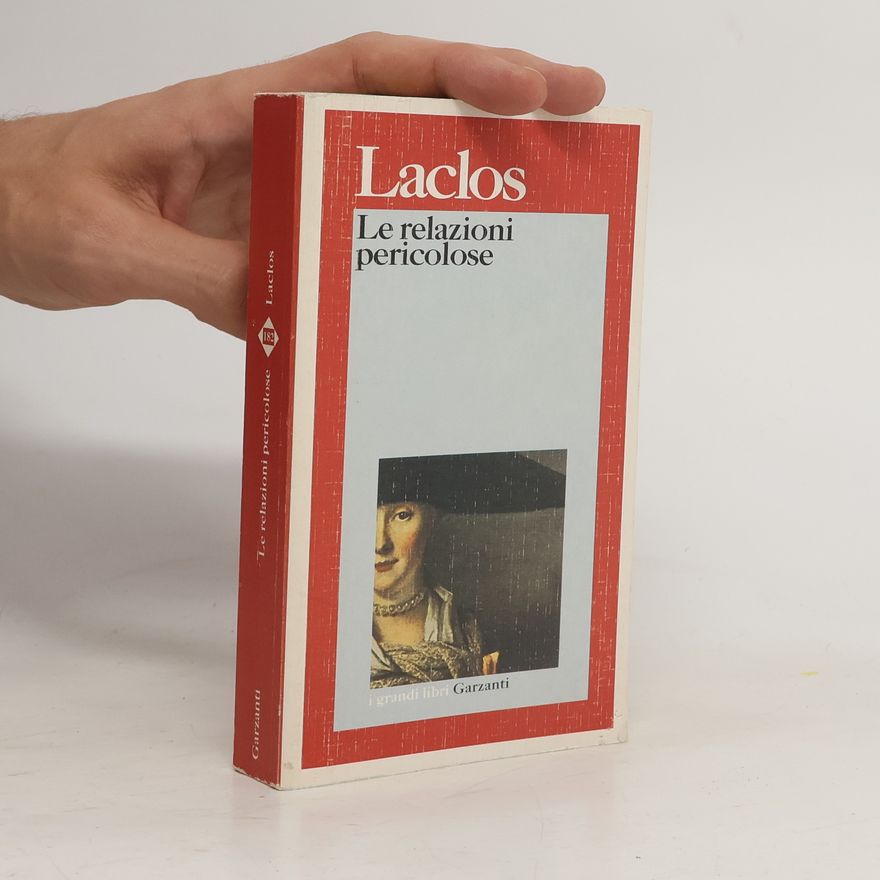 Pierre-Ambroise-François Choderlos de Laclos Le relazioni pericolose