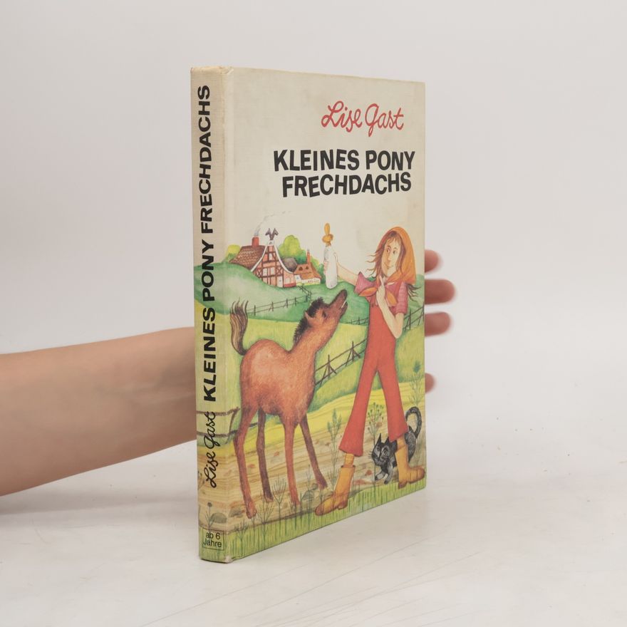 Lise Gast Kleines Pony Frechdachs