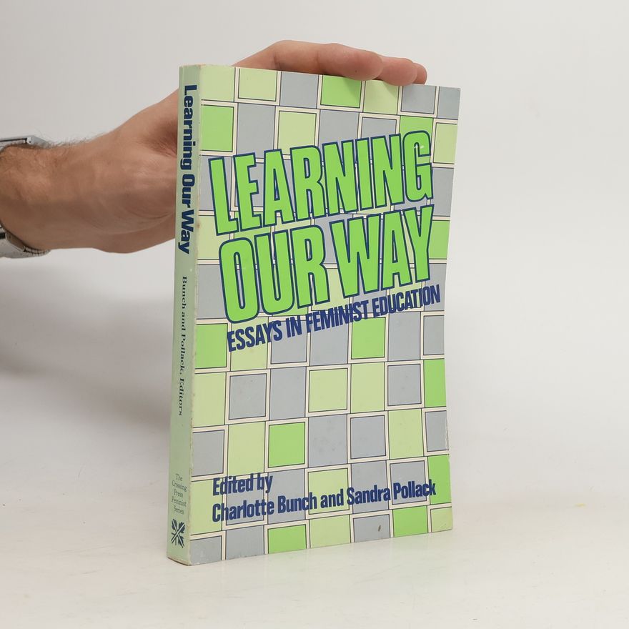 Sandra Pollack The Crossing Press Feminist Series: Learning Our Way