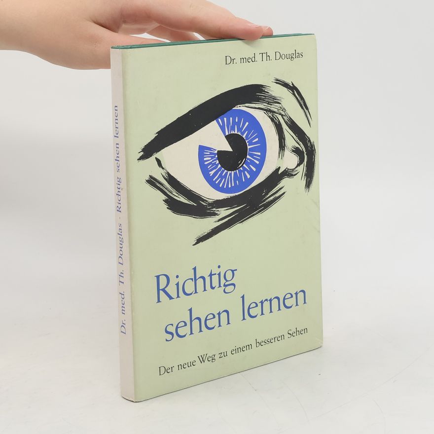 Th. Douglas Richtig sehen lernen