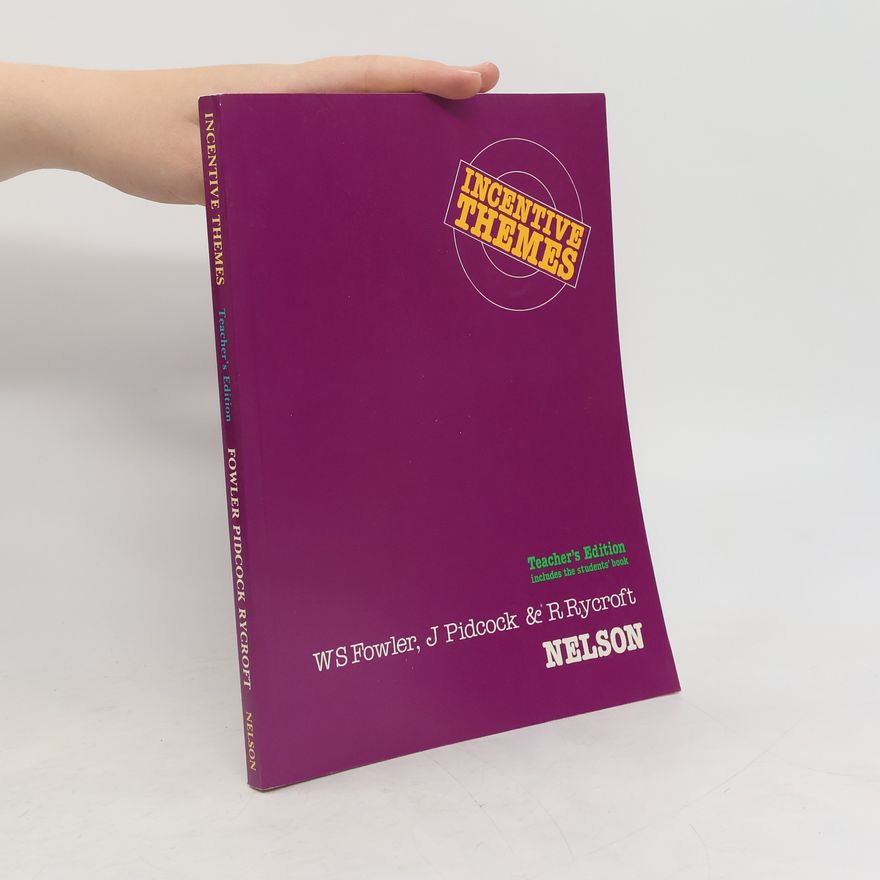 William Scott Fowler Incentive Themes. Teacher's Edition