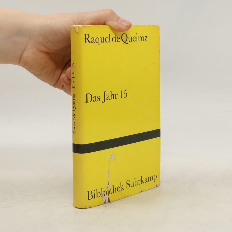 Rachel de Queiroz Das Jahr 15