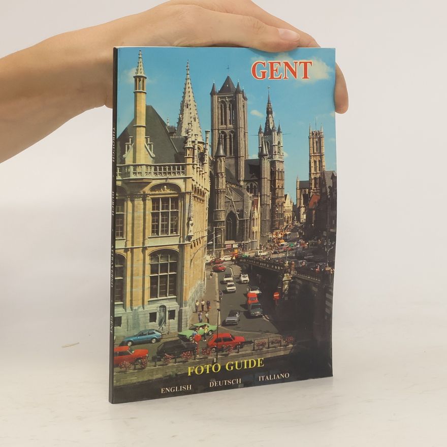 Kolektiv autorů Gent. Foto Guide