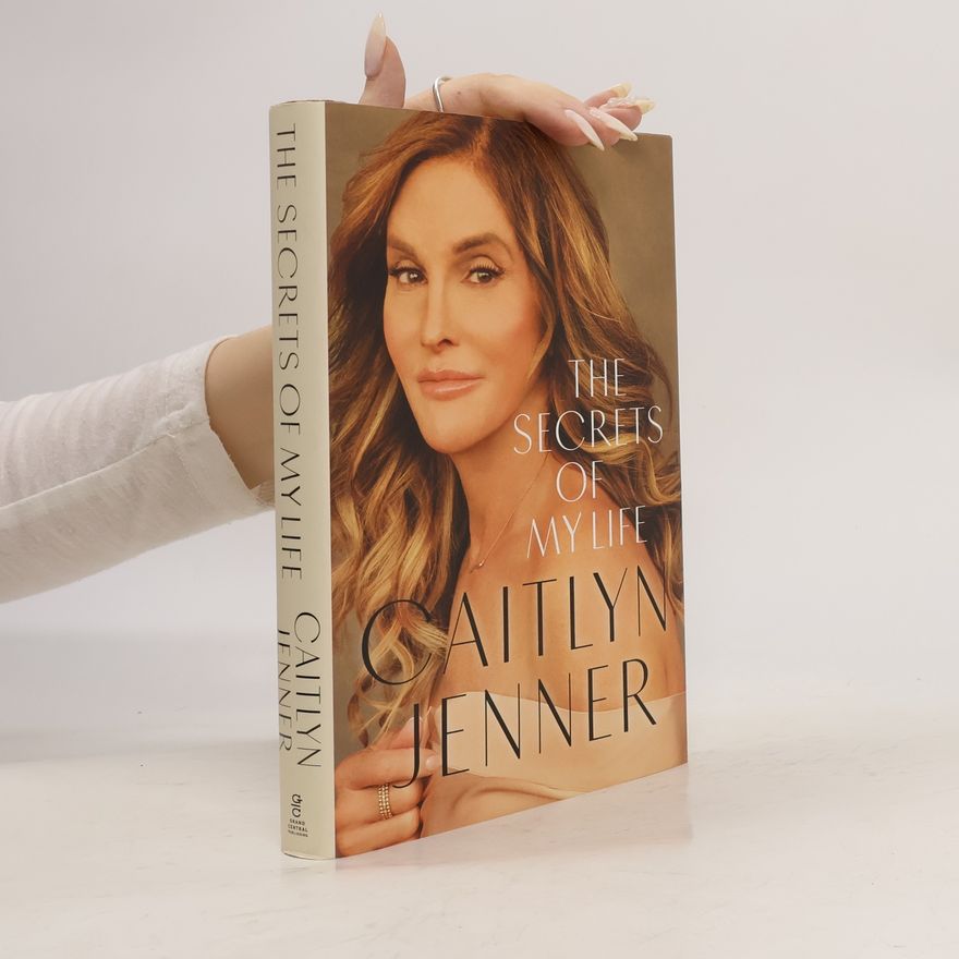 Caitlyn Jenner The Secrets of My Life