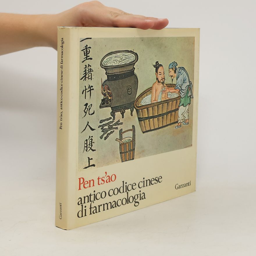 Collectif d'auteurs Pen ts'ao antico codice cinese di farmacologia