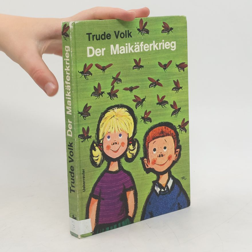 Trude Volk Der Maikäferkrieg
