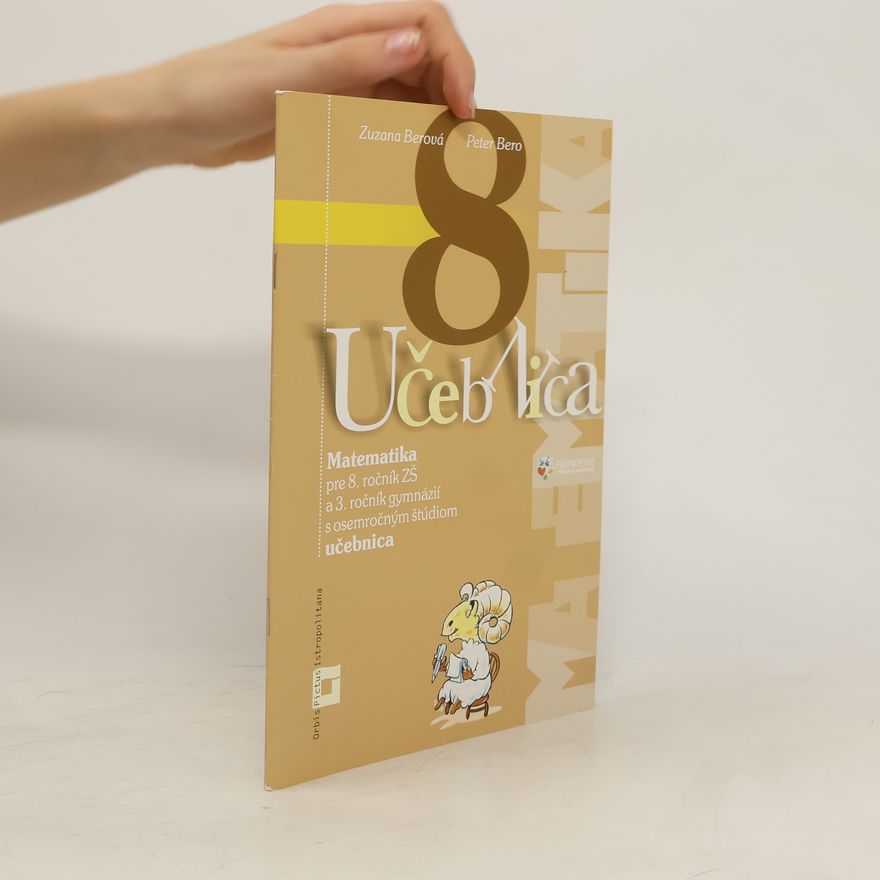 Zuzana Berová Matematika pre 8. ročínk ZŠ - učebnica