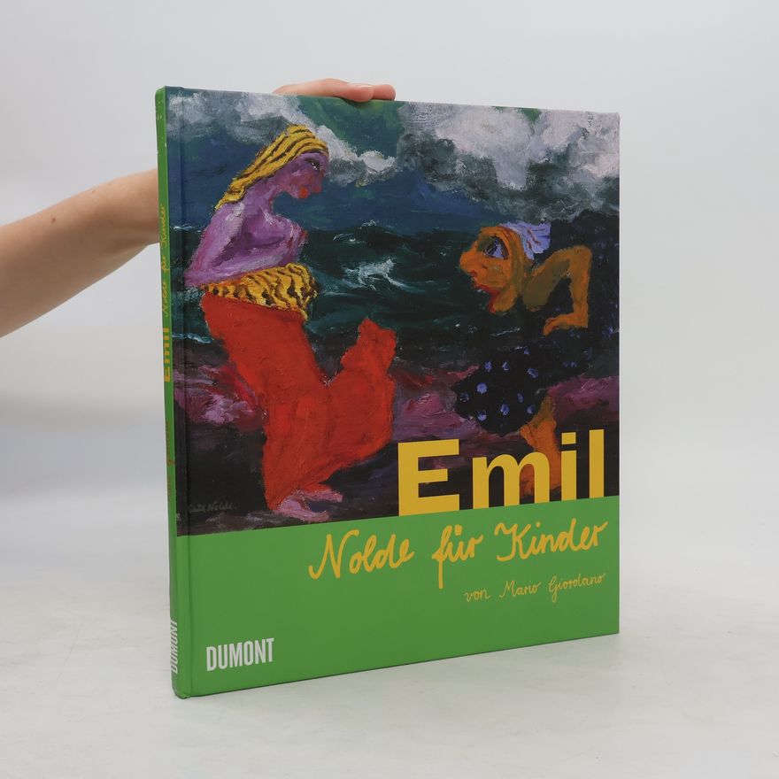 Mario Giordano Emil Nolde für Kinder