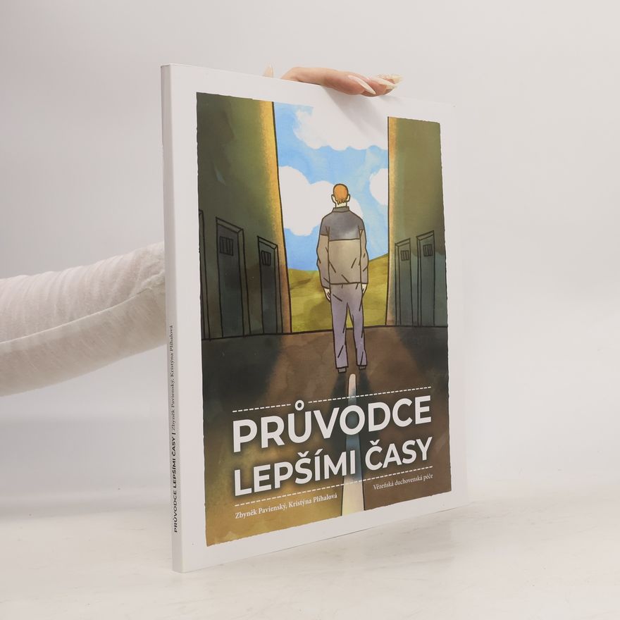 Zbyněk Pavienský Průvodce lepšími časy