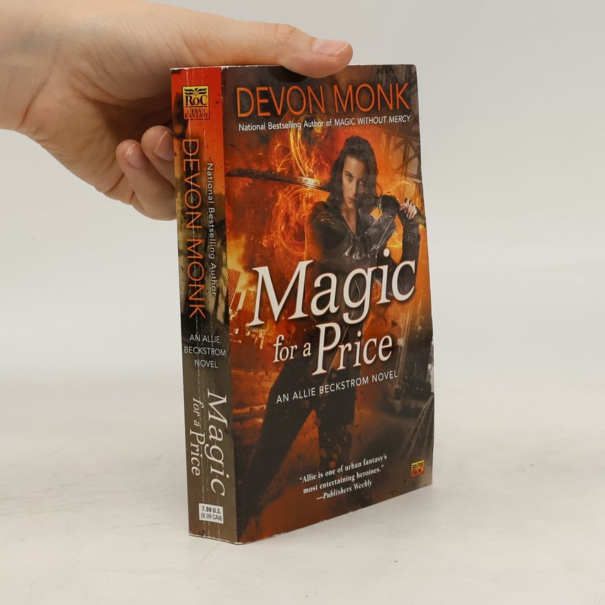 Devon Monk Allie Beckstrom: Magic for a Price