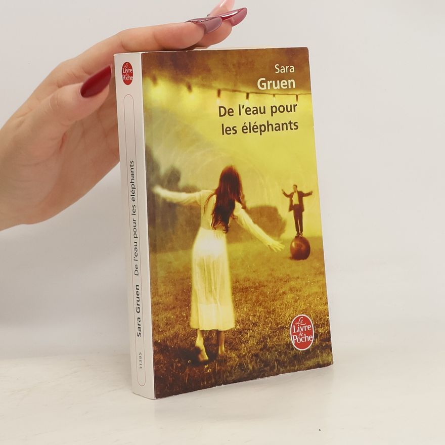 Sara Gruen De l'eau pour les éléphants