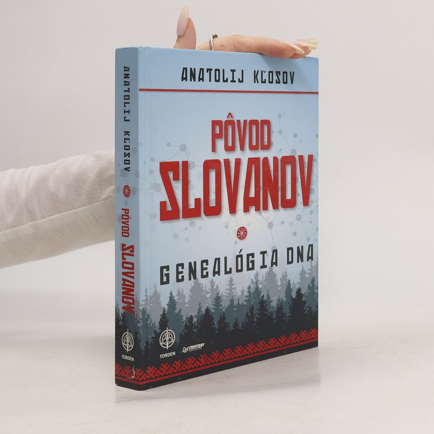 Anatolij Klosov Pôvod Slovanov - Genealógia DNA