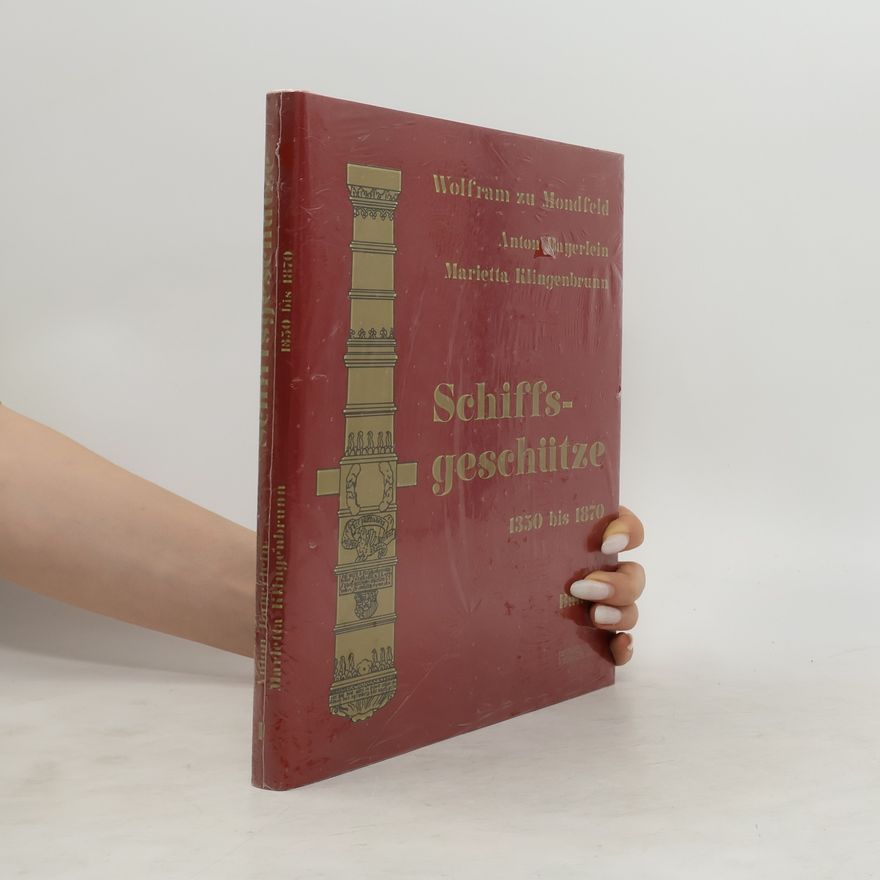 Autorenkollektiv Schiffsgeschütze 1350 bis 1870
