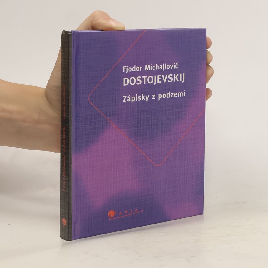 Fjodor Michajlovič Dostojevskij Zápisky z podzemí