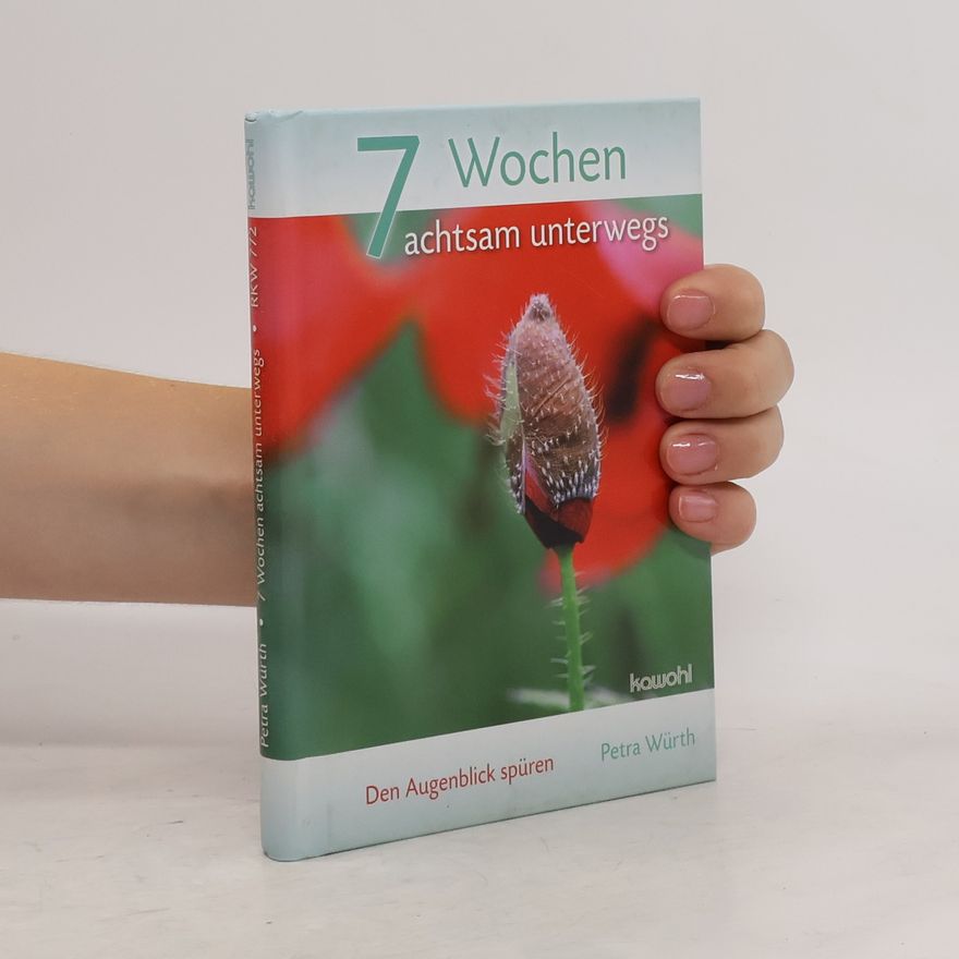 Petra Würth 7 Wochen achtsam unterwegs