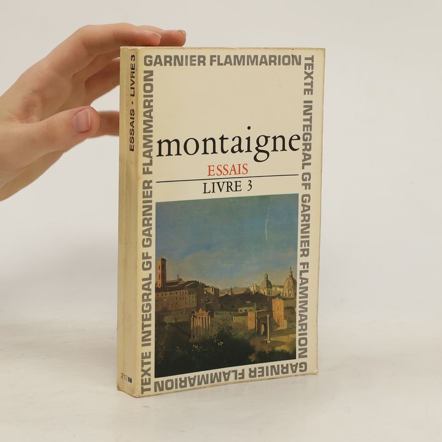 Kolektiv autorů Montaigne Essais. Livre 3