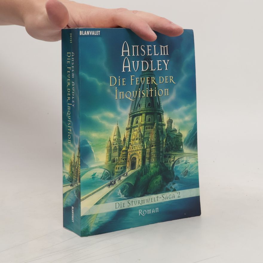 Anselm Audley Die Feuer der Inquisition
