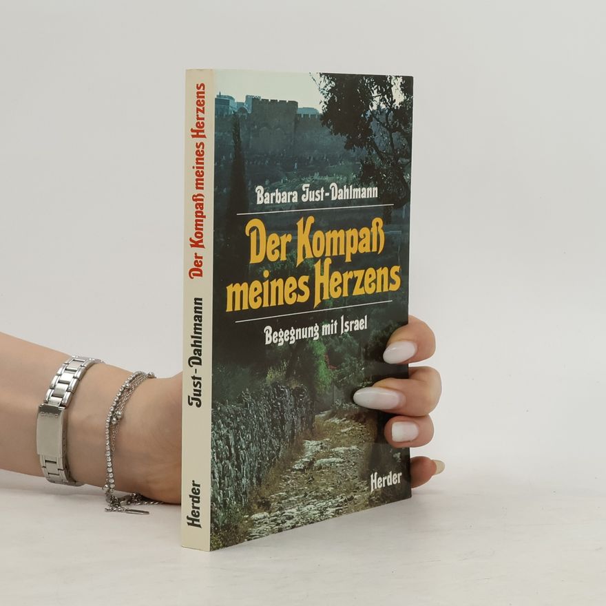 Barbara Just-Dahlmann Der Kompass meines Herzens