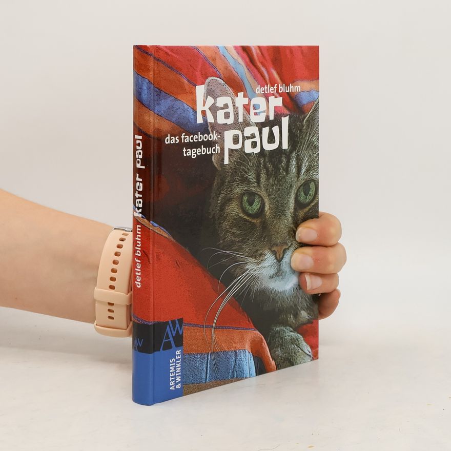 Detlef Bluhm Kater Paul. Das Facebook-Tagebuch