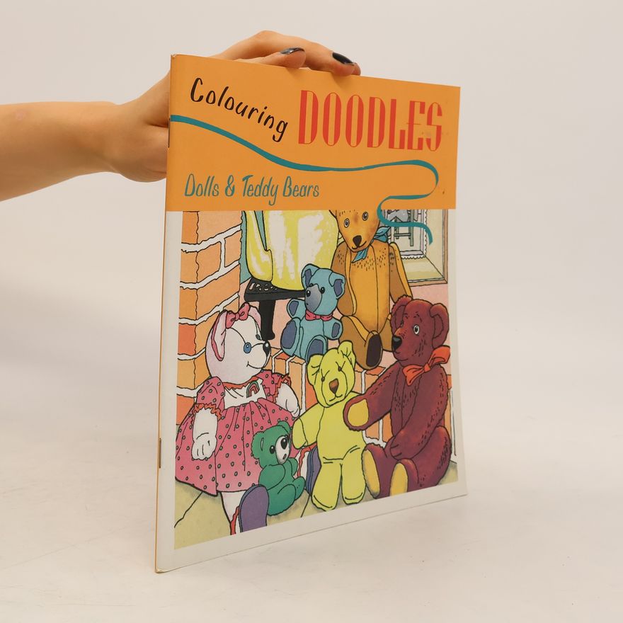 Autorenkollektiv Colouring Doodles. Dolls and Teddy Bears