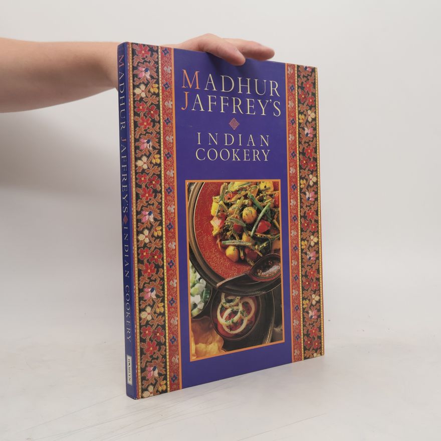 Madhur Jaffrey Madhur Jaffrey's Indian Cookery