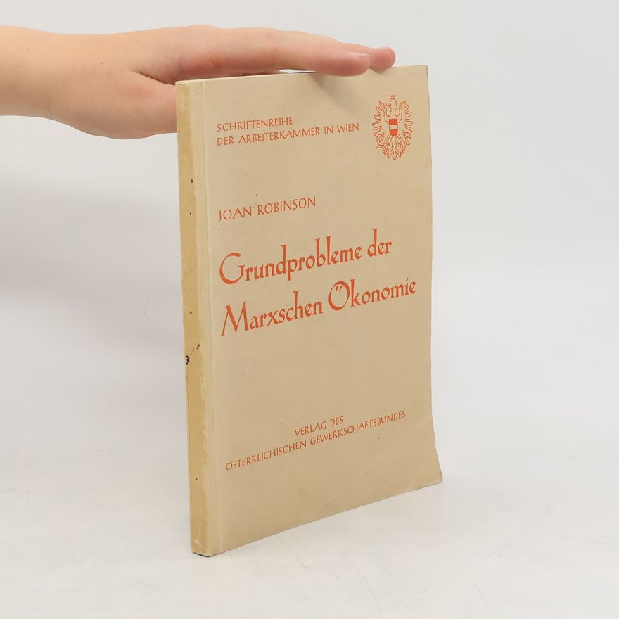 Joan Robinson Grundprobleme der Marxschen Ökonomie