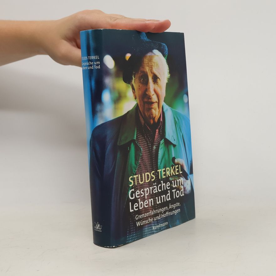 Studs Terkel Gespräche um Leben und Tod