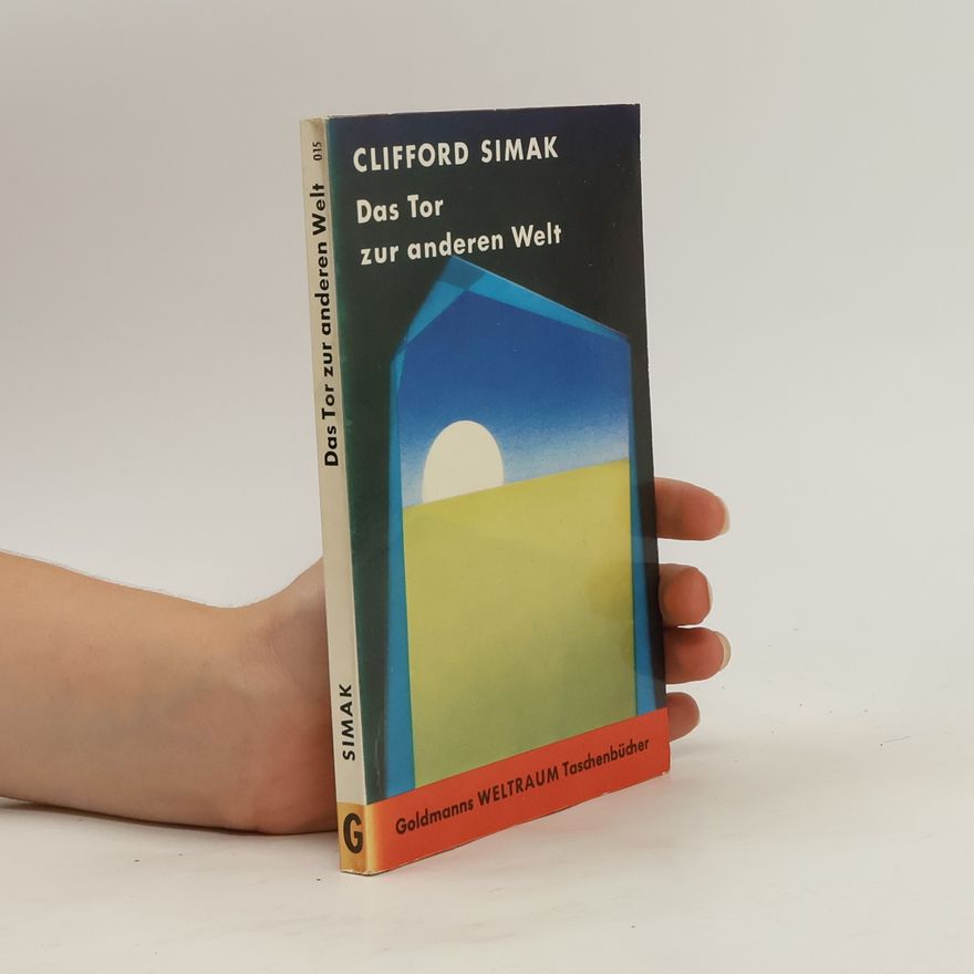 Clifford D. Simak Das Tor zur anderen Welt