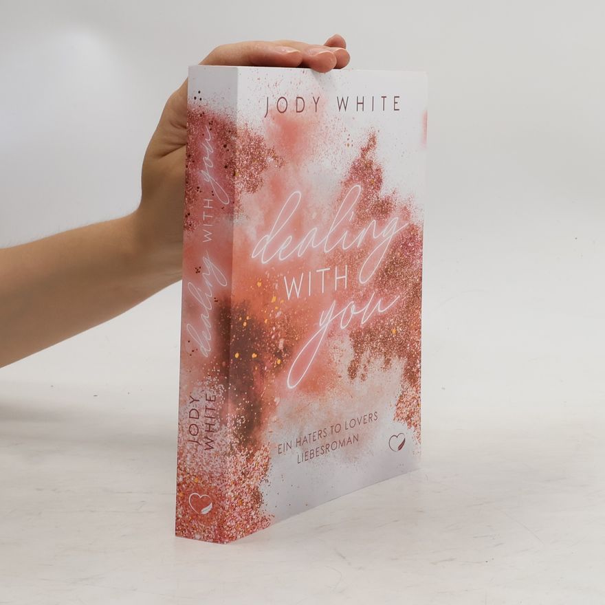 Jody White Dealing with you