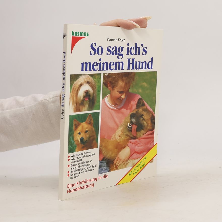 Yvonne Kejcz So sag ich's meinem Hund