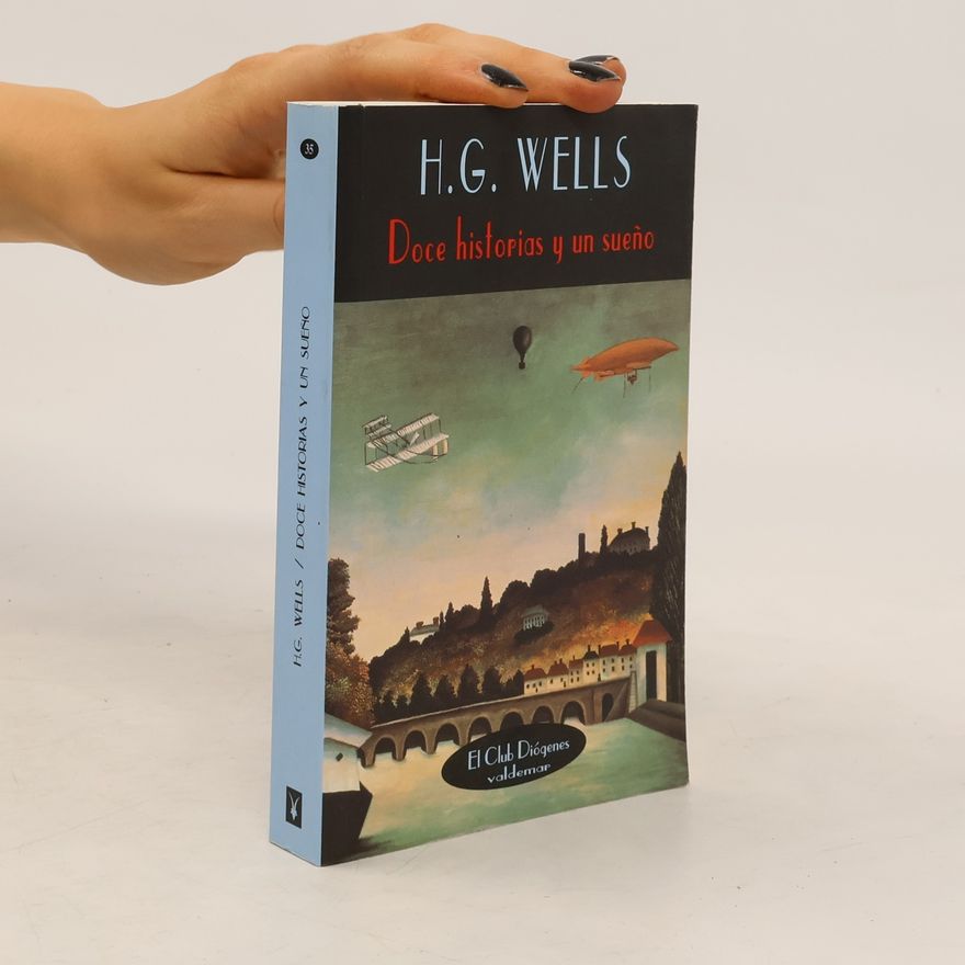 Herbert George Wells Doce historias y un sueño