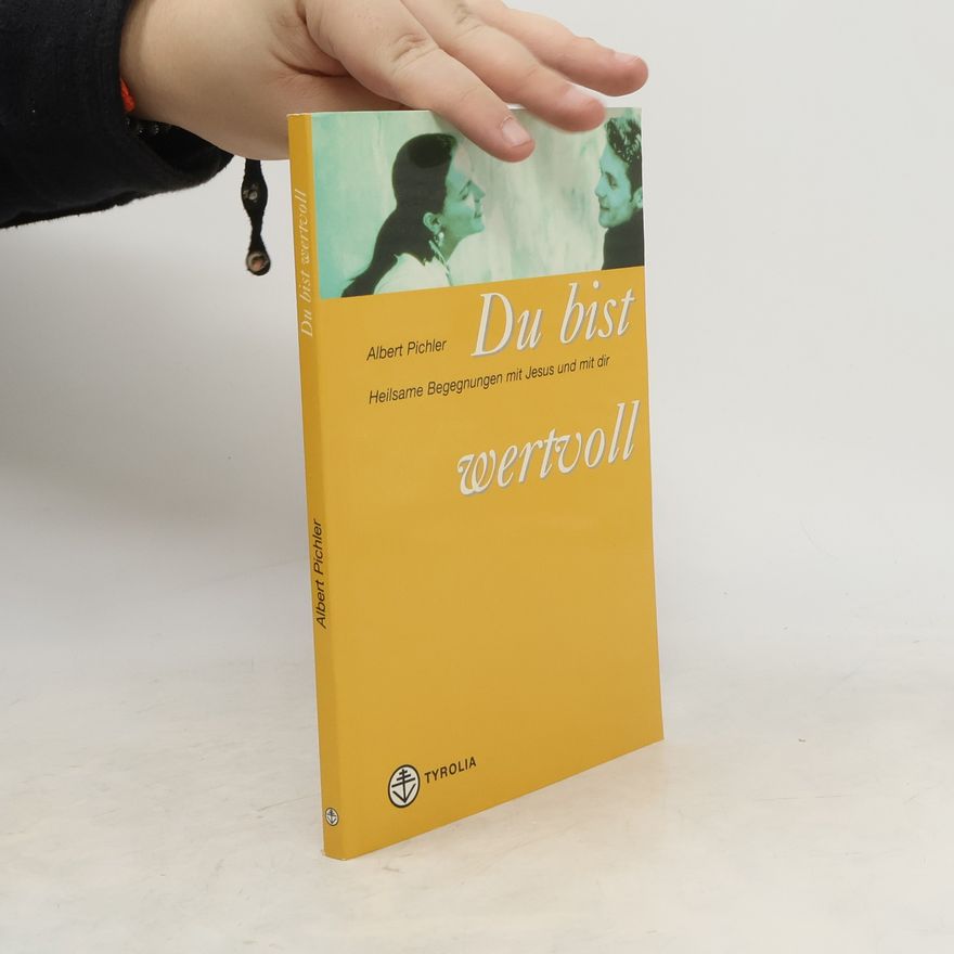 Albert Pichler Du bist wertvoll