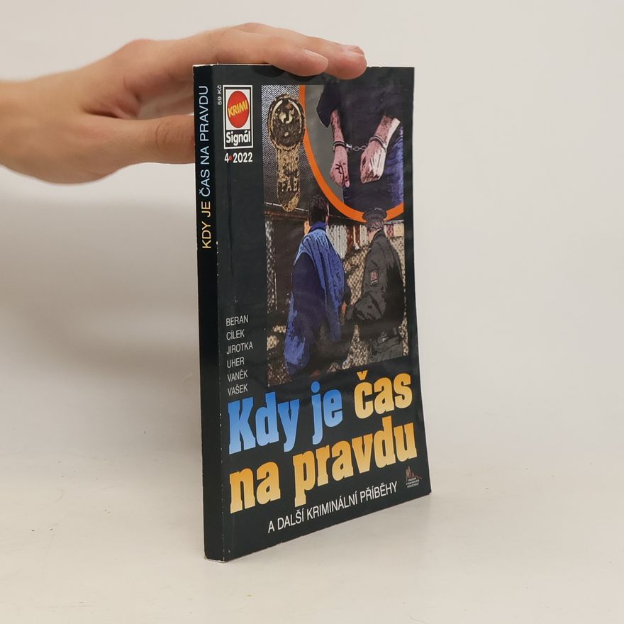 Antonín Jirotka Kdy je čas na pravdu : a další kriminální příběhy