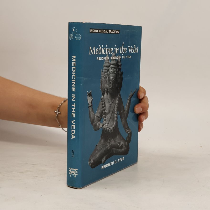 Kenneth G. Zysk Medicine in the Veda