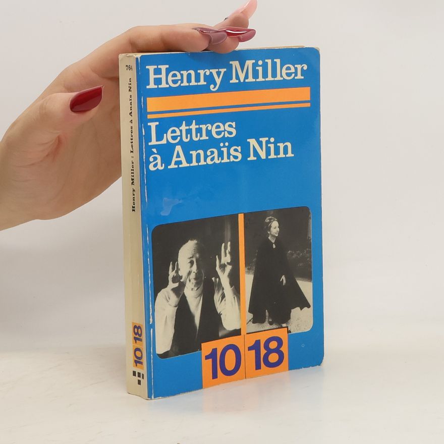 Henry Miller Lettres à Anaïs Nin
