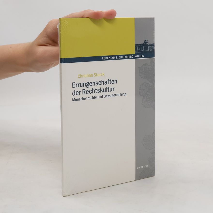 Christian Starck Errungenschaften der Rechtskultur