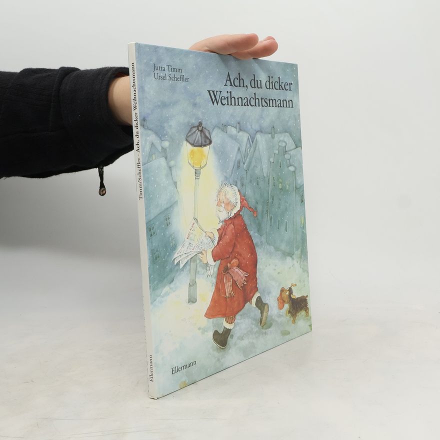 Ursel Scheffler Ach, du dicker Weihnachtsmann