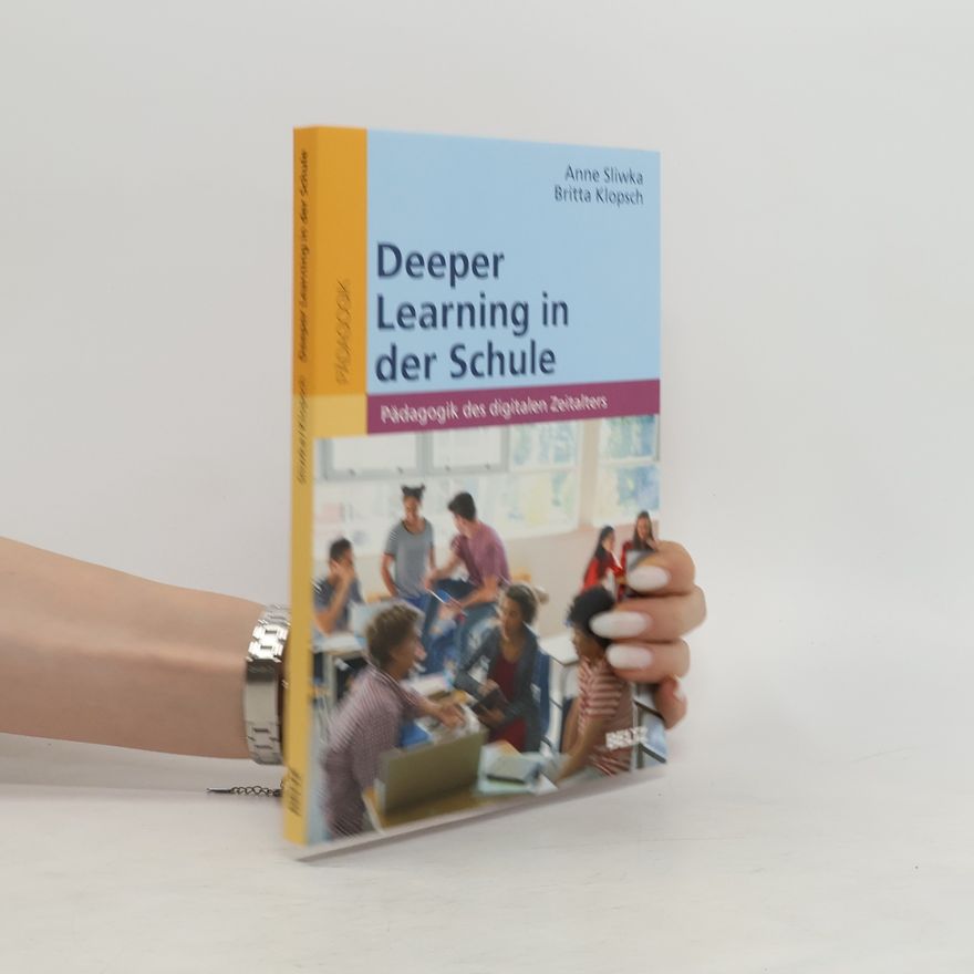 Anne Sliwka Deeper Learning in der Schule