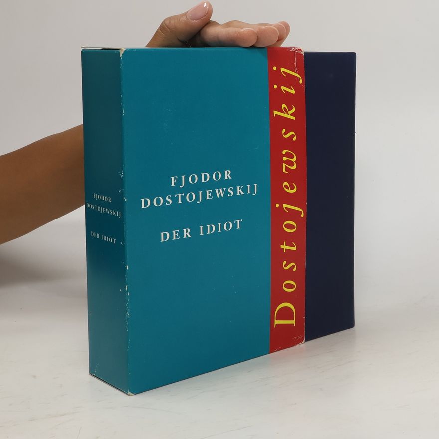 Fjodor Michailowitsch Dostojewski Der Idiot
