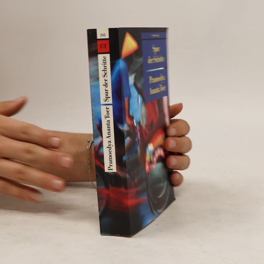 Pramoedya Ananta Toer Spur der Schritte
