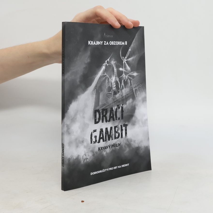Miloslav Zaoral Krajiny za obzorem II: Dračí gambit – Krvavý příliv