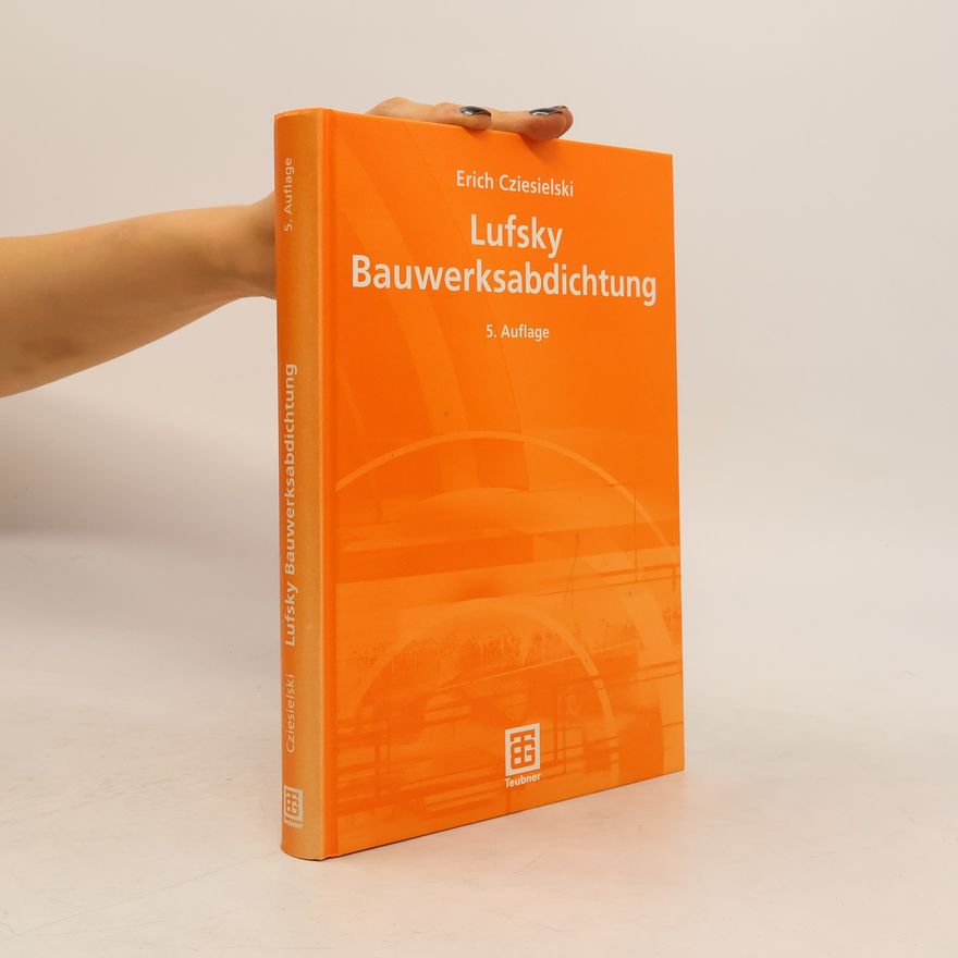 Erich Cziesielski Lufsky, Bauwerksabdichtung