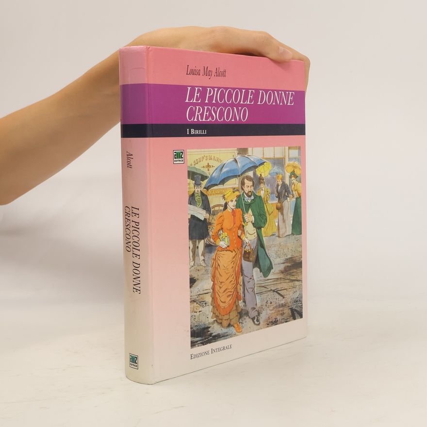 Louisa May Alcott Le piccole donne crescono