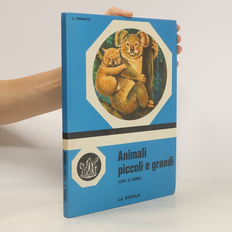 Various authors Animali piccoli e grandi