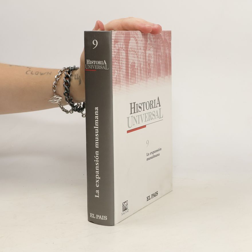 Various authors Historia Universal 9: La expansión musulmana