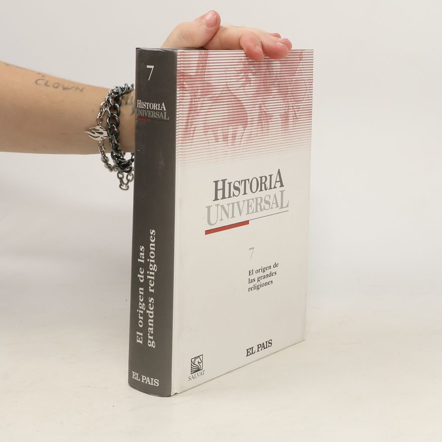 AA.VV. Historia Universal 7: El origen de las grandes religiones